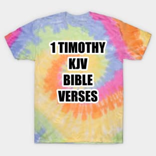 1 Timothy KJV Bible Verses T-Shirt